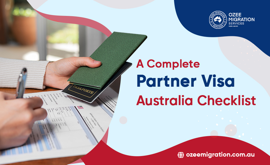 a complete partner visa Australia checklist