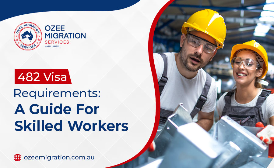 Meet Australia's 482 Visa Requirements for Skilled Workers