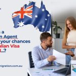 How Can a Migration Agent Improve Your Chances of Australian Visa Approval